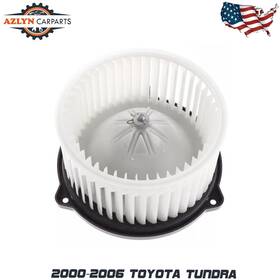 9602784 Azlyn Carparts New Blower Motor For 2000-2006 Toyota Tundra With Wheel Regular Cab 9602784 Azlyn Carparts New Blower Motor For 2000-2006 Toyota Tundra With Wheel Regular Cab