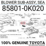 858010K020 Genuine Toyota Blower Sub-assy, Sea 85801-0K020. Fixed Price $208.01.