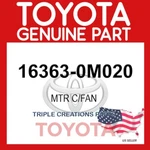 Genuine Toyota 16363-0M020 Motor Cooling Fan 163630M020 Oem. Fixed Price $87.56.
