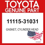 Toyota Genuine 11115-31031 Gasket Cylinder Head Oem 1111531031. Fixed Price $43.29.
