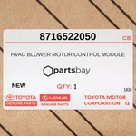 Genuine 2006 Toyota Corolla Hvac Blower Motor Control Module 8716522050. Fixed Price $119.00.