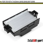 1X Heater Blower Motor Resistor For Toyota Tacoma 2015 2016 2017 2018 8716504010. Fixed Price $44.23.