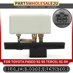 Heater Blower Motor Resistor For Toyota Paseo 1992 1993-1995 Tercel 1991-1994. Fixed Price $13.18.