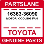16363-36090 Toyota Oem Genuine Motor, Cooling Fan. Fixed Price $126.66.