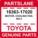 16363-17020 Toyota Oem Genuine Motor, Cooling Fan, NO.2. Fixed Price $180.16.
