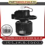 Heater Blower Motor Fan Assembly For Mazda CX-9 16-20 Scion Iq 12-15 TK48-61-P80. Fixed Price $52.28.